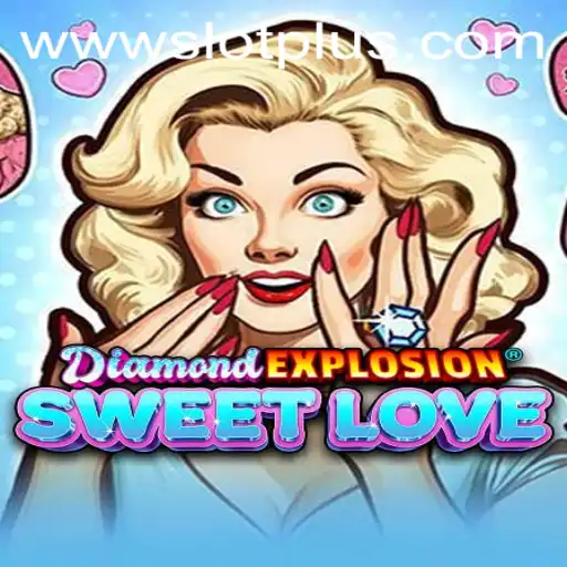 Exploring DiamondExplosionSweetLove: A Journey into SlotPlus