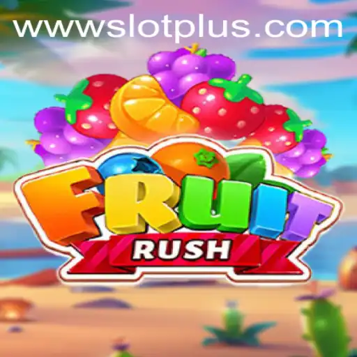 Discover the Excitement of FruitRush with SlotPlus