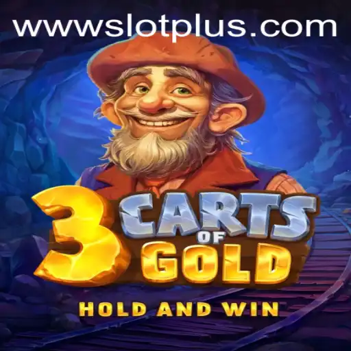 Discover the Excitement of 3cartsOfGold with SlotPlus