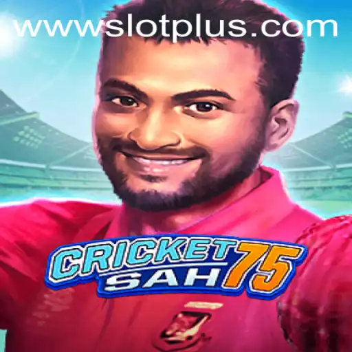 CricketSah75: Exploring the Excitement of SlotPlus