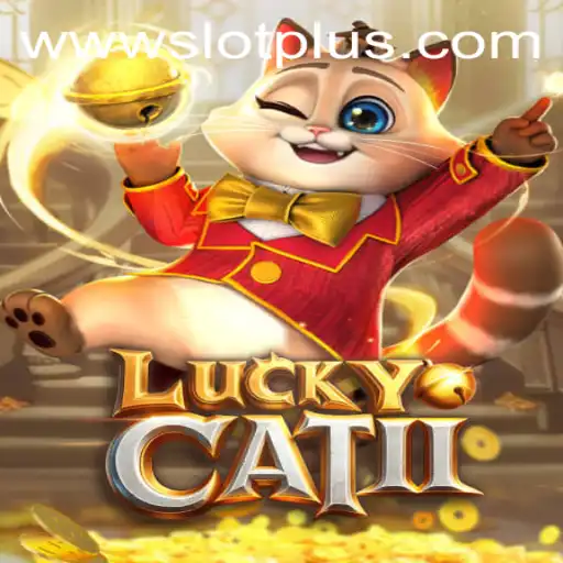 Unveiling LuckyCatII: The Exciting World of SlotPlus Gaming