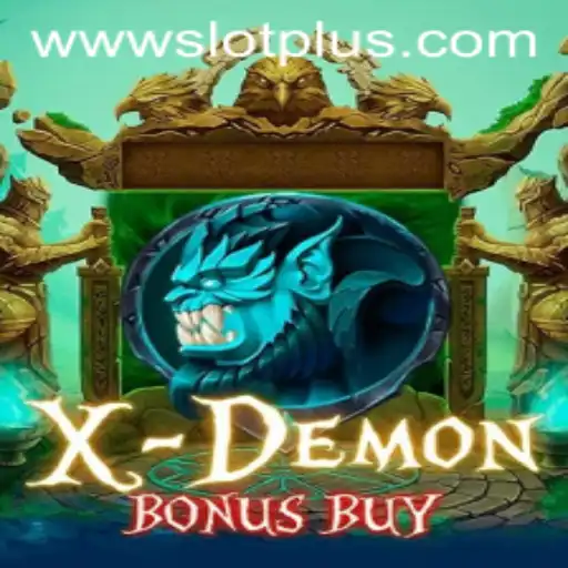 XDemonBonusBuy: A Unique Blend of Thrills and Strategy in SlotPlus Entertainment