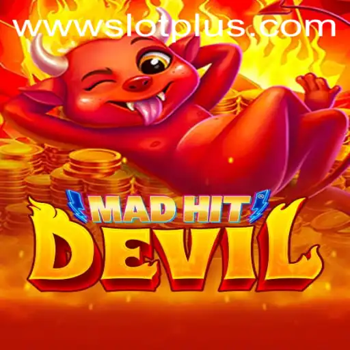 MadHitDevil: Unveiling the Thrills of SlotPlus's Latest Adventure