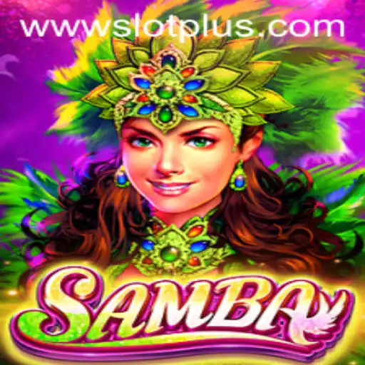 Samba SlotPlus: Dance Your Way to Wins