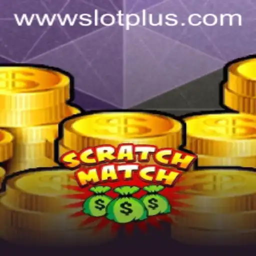 Exploring the Exciting World of ScratchMatch: Discover SlotPlus